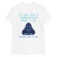 עולם הגיימרים - חולצות ואביזרים חולצות לגיימרים חולצת גיימר Please don't ask