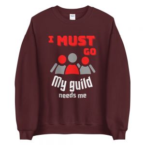 עולם הגיימרים - חולצות ואביזרים סווצ'רטים לגיימרים סוודר גיימר My guild needs me