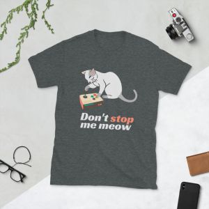 עולם הגיימרים - חולצות ואביזרים חולצות לגיימרים חולצת גיימר Don't stop me meow