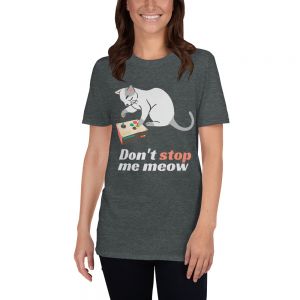 עולם הגיימרים - חולצות ואביזרים חולצות לגיימרים חולצת גיימר Don't stop me meow