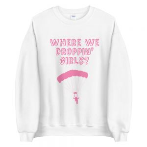 עולם הגיימרים - חולצות ואביזרים גיימריות סוודר גיימר Where we droppin' girls
